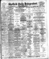Sheffield Independent Wednesday 07 December 1904 Page 1
