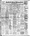 Sheffield Independent Wednesday 12 April 1905 Page 1