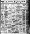Sheffield Independent Saturday 24 February 1906 Page 1