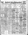 Sheffield Independent Wednesday 14 March 1906 Page 1