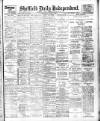 Sheffield Independent Wednesday 06 June 1906 Page 1