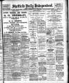 Sheffield Independent Saturday 14 September 1907 Page 1