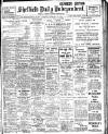 Sheffield Independent Saturday 27 February 1909 Page 1