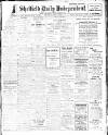 Sheffield Independent Thursday 15 April 1909 Page 1