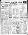 Sheffield Independent Saturday 01 May 1909 Page 1