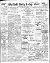 Sheffield Independent Thursday 29 July 1909 Page 1