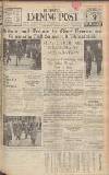 Bristol Evening Post Thursday 13 April 1939 Page 1