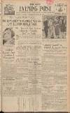 Bristol Evening Post Saturday 29 April 1939 Page 1
