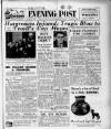 Bristol Evening Post Friday 11 February 1949 Page 1