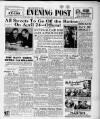 Bristol Evening Post Monday 21 February 1949 Page 1
