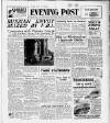Bristol Evening Post Saturday 05 March 1949 Page 1