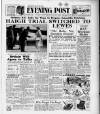 Bristol Evening Post Wednesday 27 April 1949 Page 1