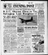 Bristol Evening Post Saturday 07 May 1949 Page 1