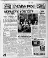 Bristol Evening Post Tuesday 17 May 1949 Page 1