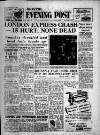 Bristol Evening Post Monday 07 January 1957 Page 1