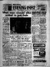 Bristol Evening Post Monday 14 January 1957 Page 1