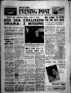Bristol Evening Post Wednesday 23 October 1957 Page 1