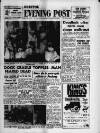 Bristol Evening Post Saturday 07 May 1960 Page 1