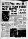 Bristol Evening Post Tuesday 02 August 1960 Page 1