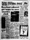 Bristol Evening Post Tuesday 07 March 1961 Page 1
