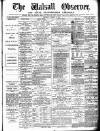 Walsall Observer Saturday 18 January 1873 Page 1