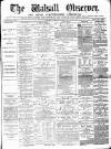 Walsall Observer Saturday 01 February 1873 Page 1