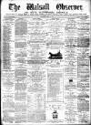 Walsall Observer Saturday 31 May 1873 Page 1