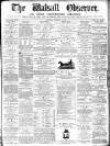 Walsall Observer Saturday 13 September 1873 Page 1