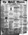 Walsall Observer Saturday 03 January 1874 Page 1