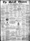 Walsall Observer Saturday 28 February 1874 Page 1