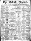 Walsall Observer Saturday 23 May 1874 Page 1