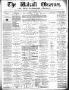 Walsall Observer Saturday 28 November 1874 Page 1