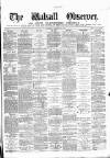 Walsall Observer Saturday 20 February 1875 Page 1