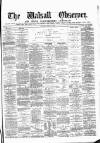 Walsall Observer Saturday 15 May 1875 Page 1
