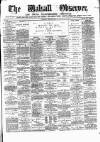 Walsall Observer Saturday 22 May 1875 Page 1