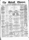 Walsall Observer Saturday 12 June 1875 Page 1