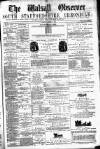 Walsall Observer Saturday 12 August 1876 Page 1