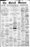 Walsall Observer Saturday 12 April 1879 Page 1