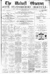 Walsall Observer Saturday 24 January 1880 Page 1