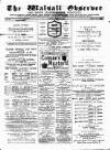 Walsall Observer Saturday 29 April 1882 Page 1