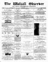 Walsall Observer Saturday 07 May 1887 Page 1