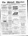 Walsall Observer Saturday 15 September 1888 Page 1