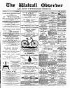 Walsall Observer Saturday 12 September 1891 Page 1