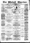 Walsall Observer Saturday 08 April 1893 Page 1