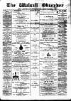 Walsall Observer Saturday 22 July 1893 Page 1