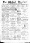 Walsall Observer Saturday 30 December 1893 Page 1