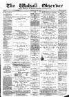 Walsall Observer Saturday 07 August 1897 Page 1