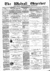 Walsall Observer Saturday 04 September 1897 Page 1