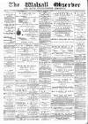 Walsall Observer Saturday 05 February 1898 Page 1