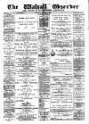 Walsall Observer Saturday 21 January 1899 Page 1